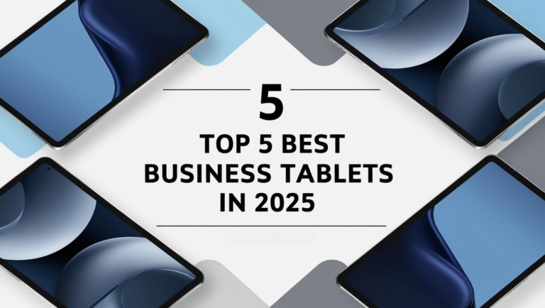 top 5 best business tablets in 2025